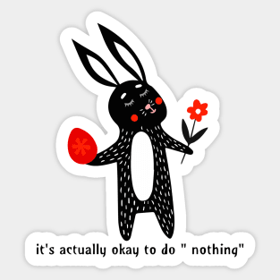 It's actually okay to do nothing Sticker